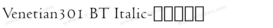 Venetian301 BT Italic字体转换